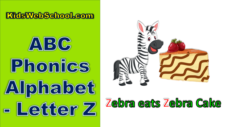 ABC Phonics Alphabet – Letter Z | Learning English for kids | Phonic